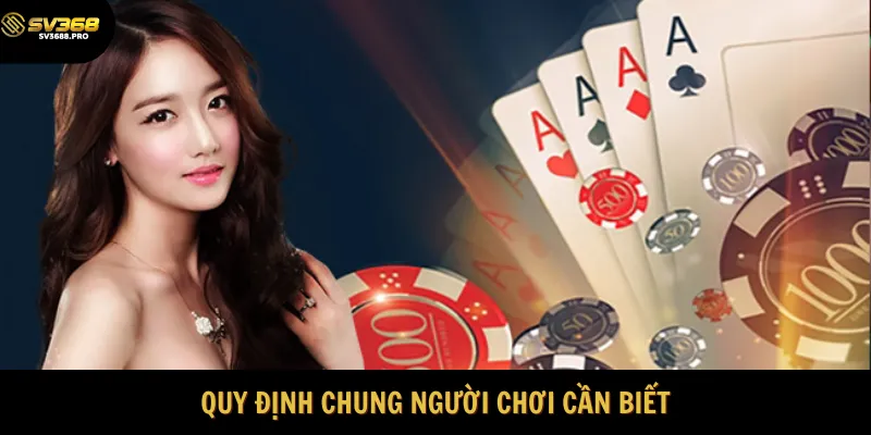 Những nguyên tắc người chơi cần phải tuân thủ 