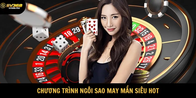 Chương trình khuyến mãi ngôi sao may mắn 